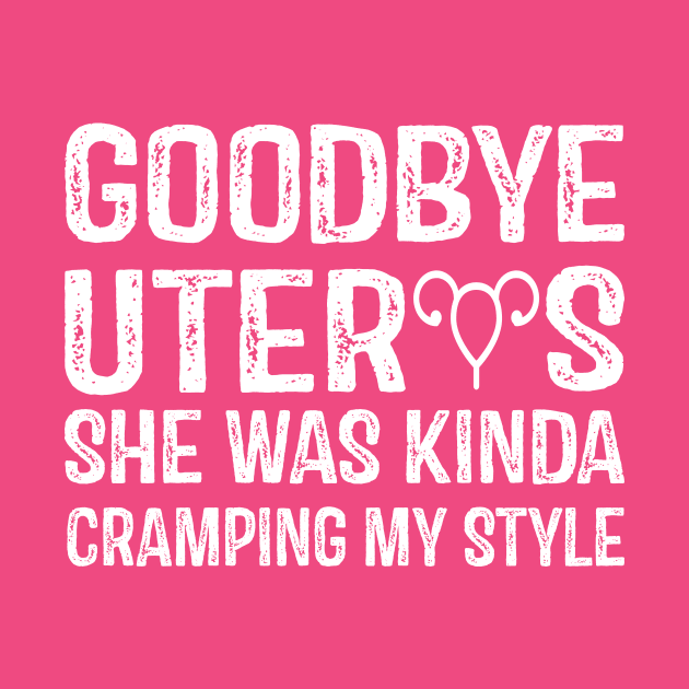 Goodbye Uterus by RW