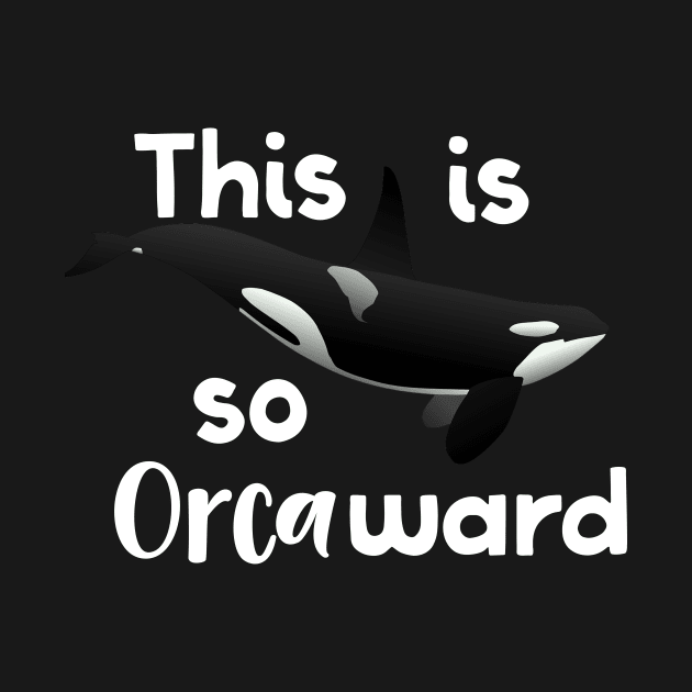 Sea Creature So Orca Ward by StacysCellar