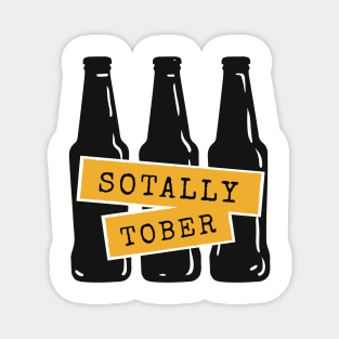 Sotally Tober Funny Beer Tee Magnet