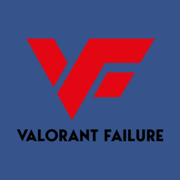 Disover Valorant Failure - Valorant Game - T-Shirt