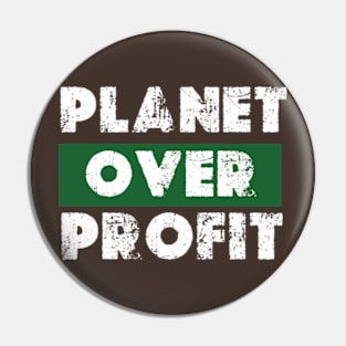 Planet Over Profit - Earth Day Climate Change   earth day 2024 Pin