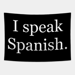 I speak Spanish. Tapestry