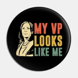 My VP Looks Like Me Kamala Harris Pin