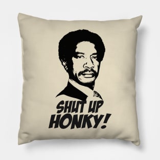 The Jeffersons - Shut Up Honky! Pillow