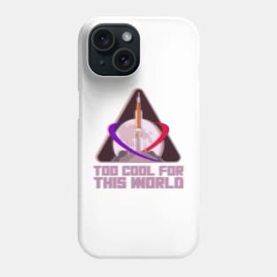 too cool for this world (nasa) Phone Case