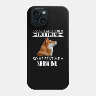 Shiba Inu T-shirt - Shiba Inu True Friend Phone Case