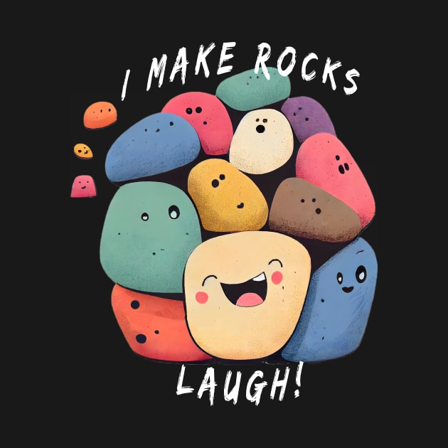 I make rocks laugh! by MLArtifex