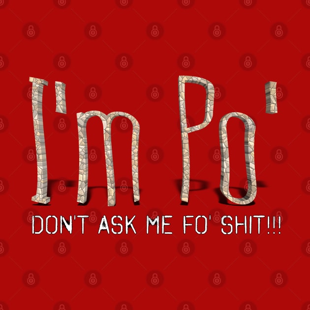 I'm Po' (I'm Poor) by djmrice