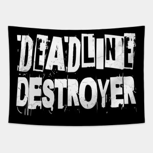 Deadline Destroyer Tapestry