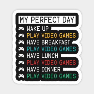 My Perfect Day - Video Games Magnet