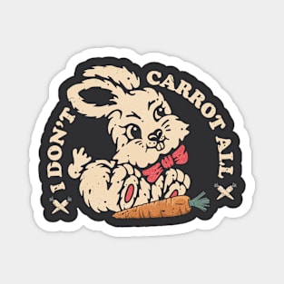 Vintage I Don't Carrot All -Funny Bunny Easter Pun Vegan Gift. Magnet