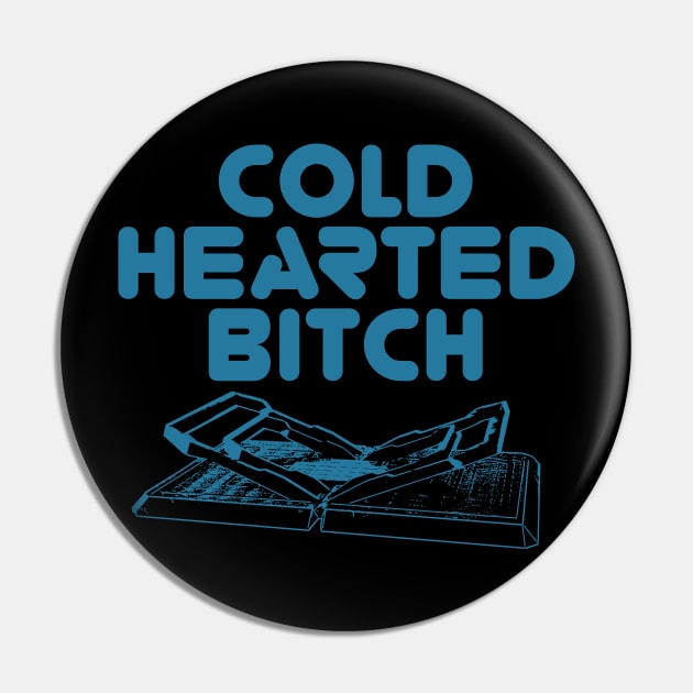 Cold Hearted Bitch (Uncensored) Pin by Roufxis