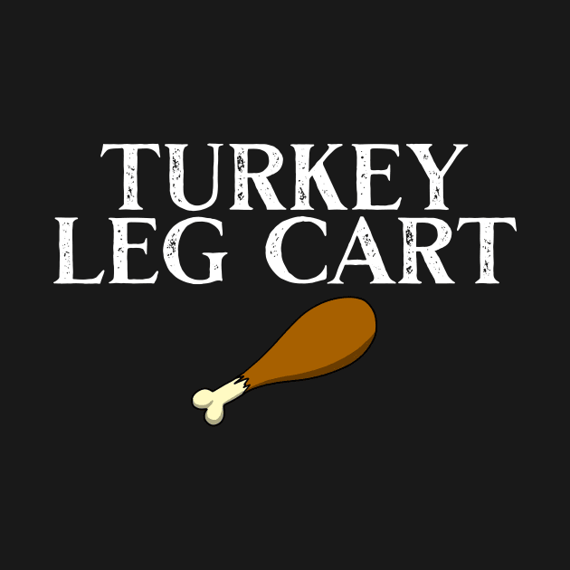Turkey Leg Cart! by Gracelandwest