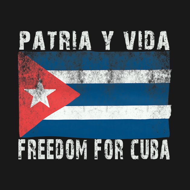 Patria Y Vida Freedom For Cuba Cuban Flag Vintage by justiceberate