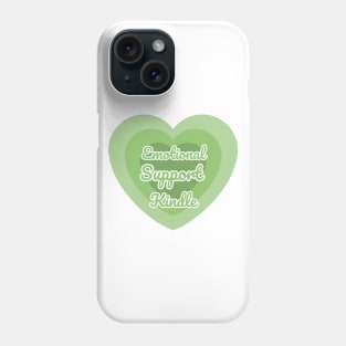 Emotional Support Kindle Green - Text On Gradient Heart Phone Case