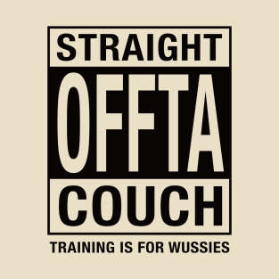 Straight Offta Couch K2 T-Shirt