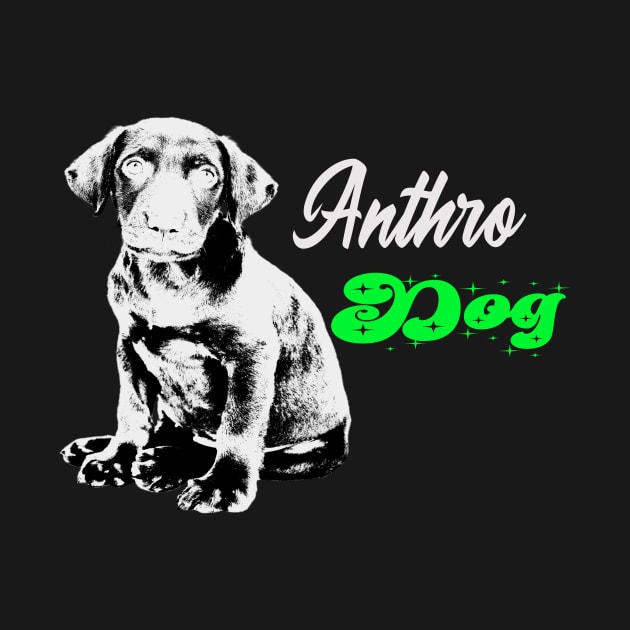 Anthro dog by Vitarisa Tees