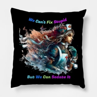 Can't Fix Stupid: Elegant Elegance Pillow