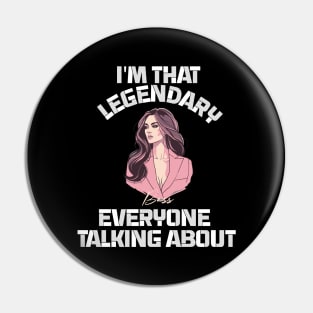 im legendary that everyone talking about Pin