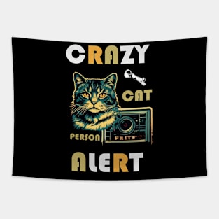 CRAZY CAT PERSON ALERT Tapestry