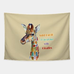 Save Earth, It's the only place with Giraffes Tapestry