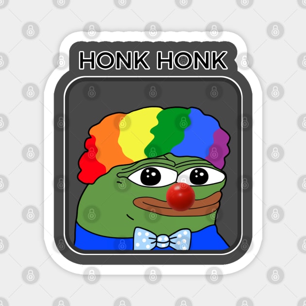 Honk Honk Pepe - Living in a clown world Magnet by Akamo