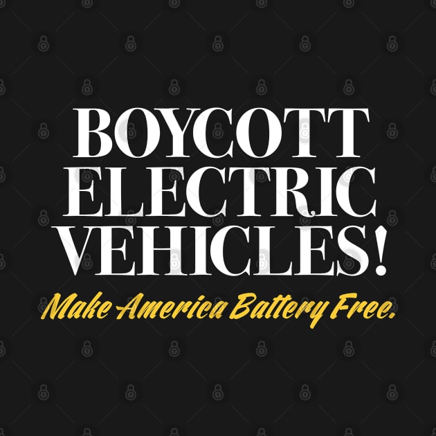 Boycott Electric Vehicles by 