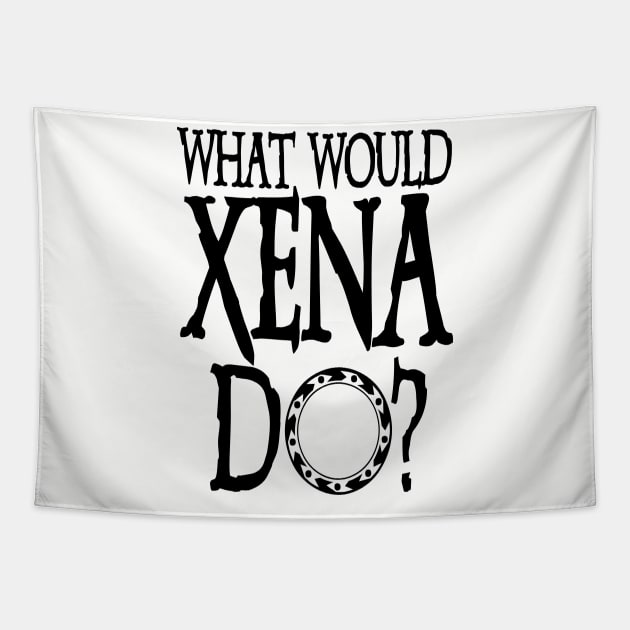 Xena Shirt Xena Warrior Princess WHAT WOULD XENA Do? Chakram of Light Tapestry by YellowDogTees