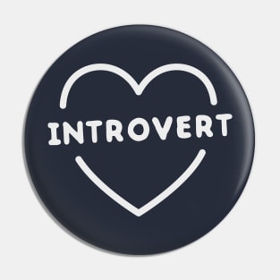 Funny introvert heart t-shirt Pin