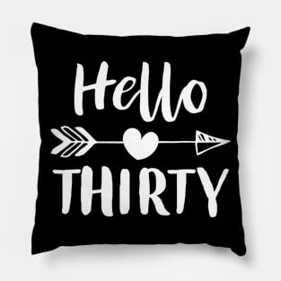 Hello Thirty Happy 30th Birthday Gift Pillow