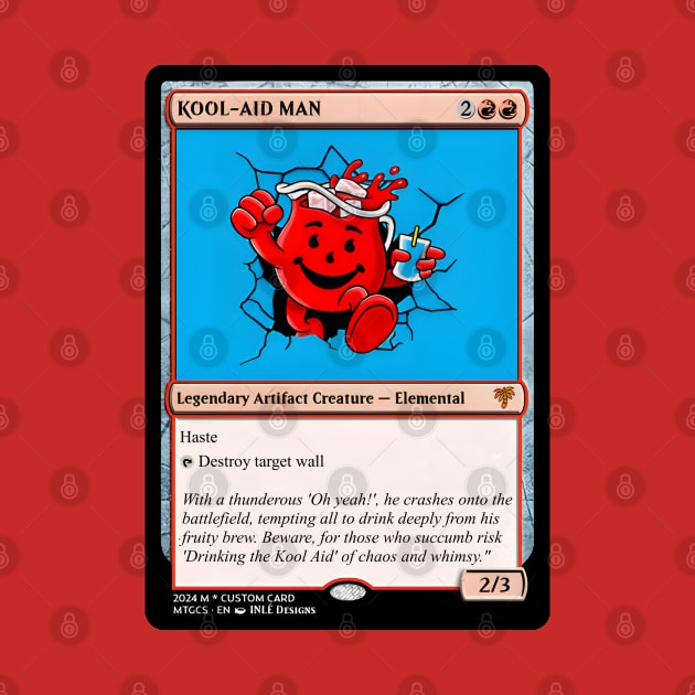 MTG Kool Aid Man by INLE Designs