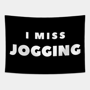 I MISS JOGGING Tapestry