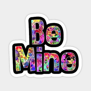 Be Mine Floral Valentines Day Magnet