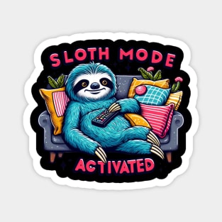 Chill Sloth Mode Activated - Cozy Relaxation Tee Magnet