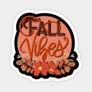 Fall vibes hand lettered Magnet