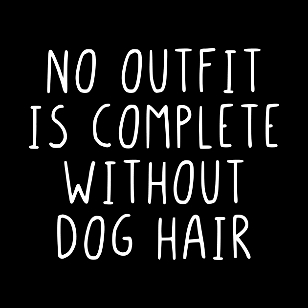 No outfit is complete without dog hair by StraightDesigns