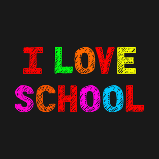 For Boys & Girls - I Love School T-Shirt