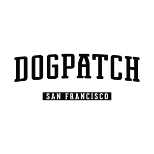 Dogpatch San Francisco T-Shirt