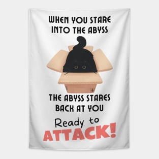 When you stare into the abyss the abyss stares back at you Tapestry