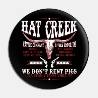 Hat Creek We Don't Rent Pigs Pin