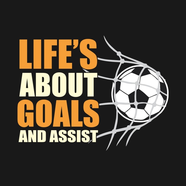 Lifes about goals and assist by maxcode