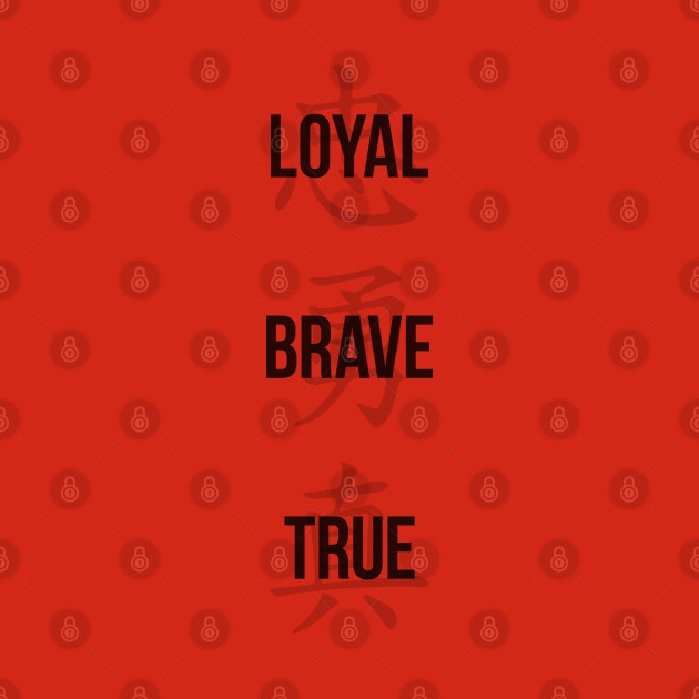 Loyal, Brave, True - Three Virtues by Bunny Prince Design