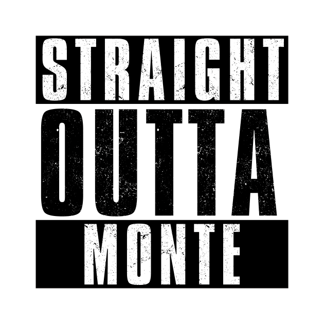 STRAIGHT OUTTA MONTE by Simontology