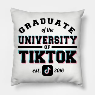 Graduate of the University of TikTok Pillow