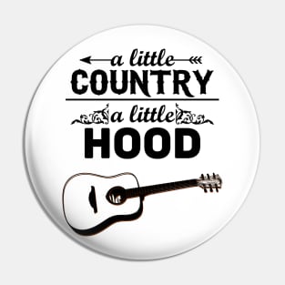 A Little Country A Little Hood Pin