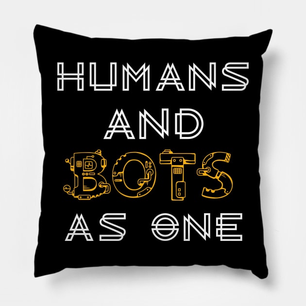 Humans and bots as one Pillow by HosvPrint