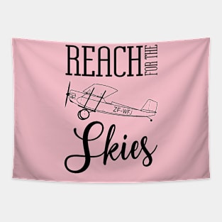 Reach for the skies - inspirational aviation themed quote Tapestry