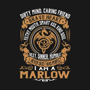 I Never Said I was Perfect I'm a MARLOW T-Shirt