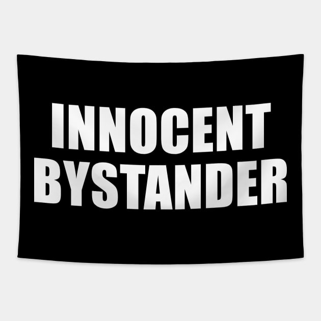 Innocent Bystander Tapestry by sunima