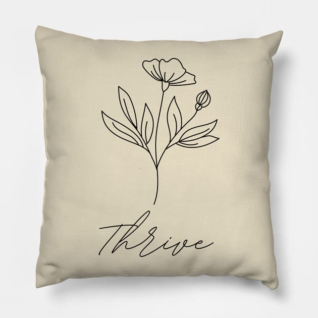 Thrive Pillow by LylaLace Studio